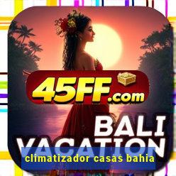 climatizador casas bahia